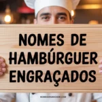 Nomes de Hambúrguer Engraçados