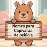 Nomes para Capivaras de Pelúcia