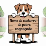 Nome de Cachorro de Pobre Engraçado