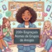 Engraçado Nomes de Grupos de Amigas