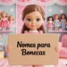 Nomes Engraçado para Boneca