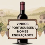 Vinhos Portugueses Nomes Engraçados