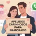 apelidos carinhosos para namorado