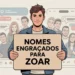 nomes engraçados para zoar