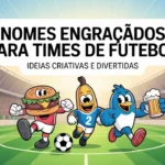 nomes-engracados-para-times-de-futebol