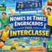 nomes-de-times-engracados-para-interclasse