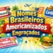 nomes-brasileiros-americanizados-engracados