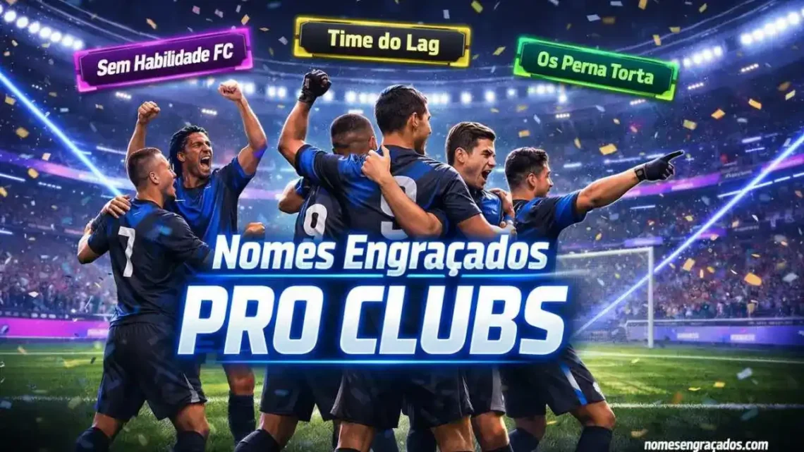 nomes-engracados-pro-clubs