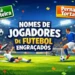 nomes-de-jogadores-de-futebol-engracados