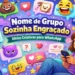 nome-de-grupo-sozinha-engracado