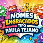 nomes-engracados-tipo-paula-tejano