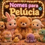 nomes-para-pelucia