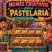 nomes-criativos-para-pastelaria
