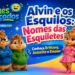 alvin-e-os-esquilos-esquiletes-nomes